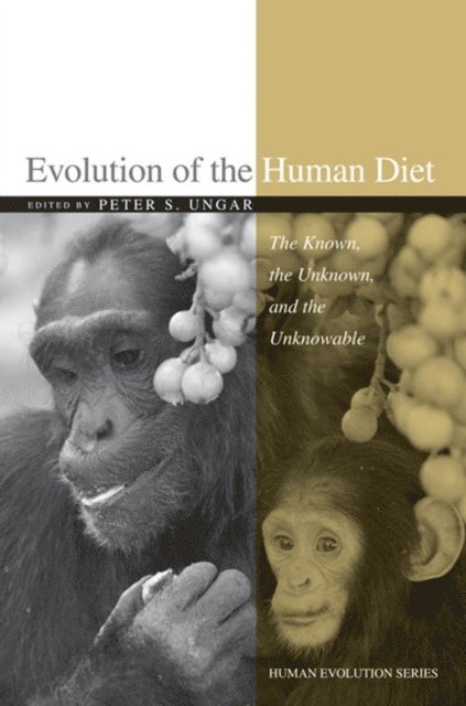 Peter S. Ungar - Evolution of the Human Diet, E-bok