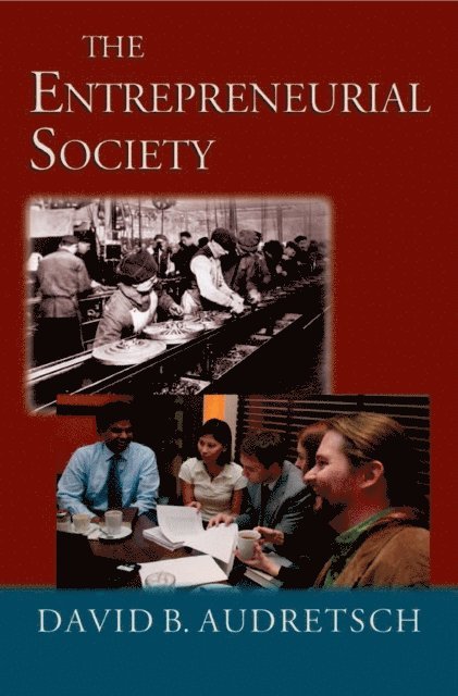 David B. Audretsch - Entrepreneurial Society, E-bok