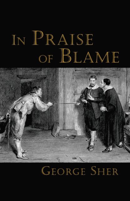 George Sher - In Praise of Blame, E-bok