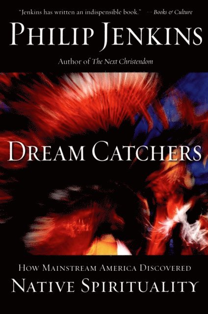 Philip Jenkins - Dream Catchers, E-bok