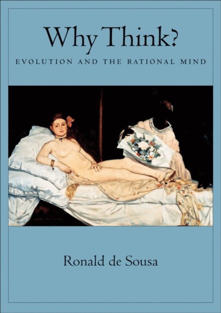 Ronald de Sousa - Why Think?, E-bok