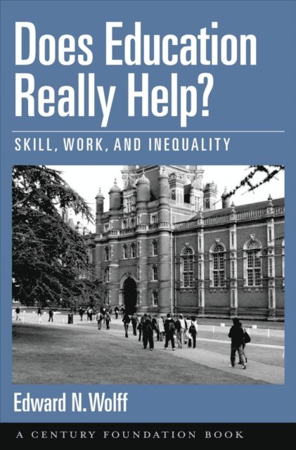 Edward N. Wolff - Does Education Really Help?, E-bok