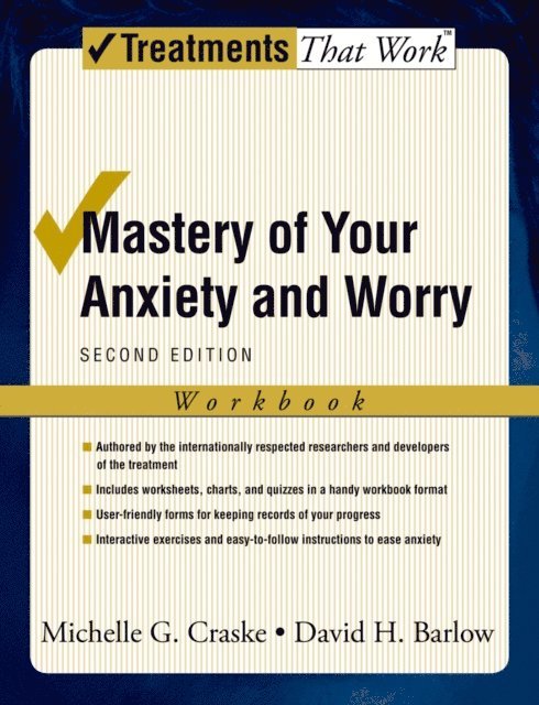 David H. Barlow, Michelle G. Craske - Mastery of Your Anxiety and Worry, E-bok