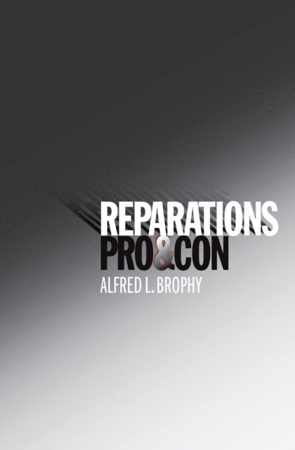 Alfred L. Brophy - Reparations, E-bok