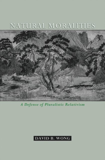 David B Wong - Natural Moralities, E-bok