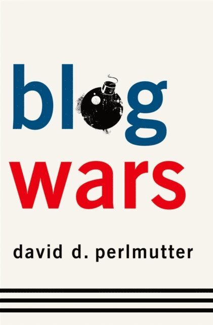 David D. Perlmutter - Blogwars, E-bok