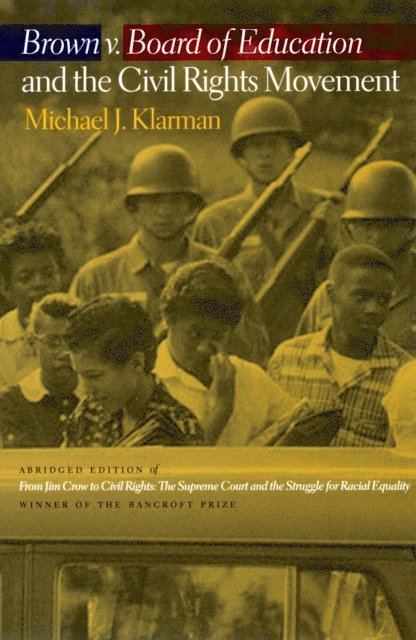 Michael J. Klarman - Brown v. Board of Education and the Civil Rights Movement, E-bok. Tillgänglighet: Lägg i varukorg