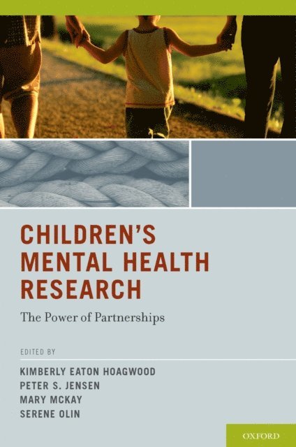 Serene Olin, Mary McKay, Peter S. Jensen, Kimberly Eaton Hoagwood - Children's Mental Health Research, E-bok