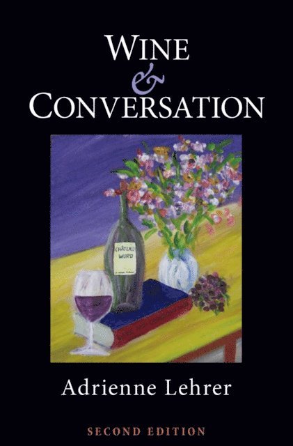 Adrienne Lehrer - Wine and Conversation, E-bok
