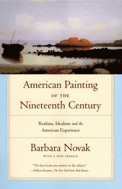 Barbara Novak - American Painting of the Nineteenth Century, E-bok