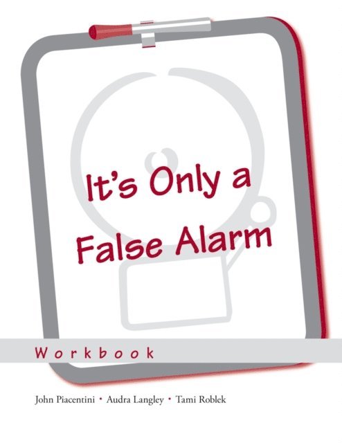 Tami Roblek, Audra Langley, John Piacentini - It's Only a False Alarm, E-bok