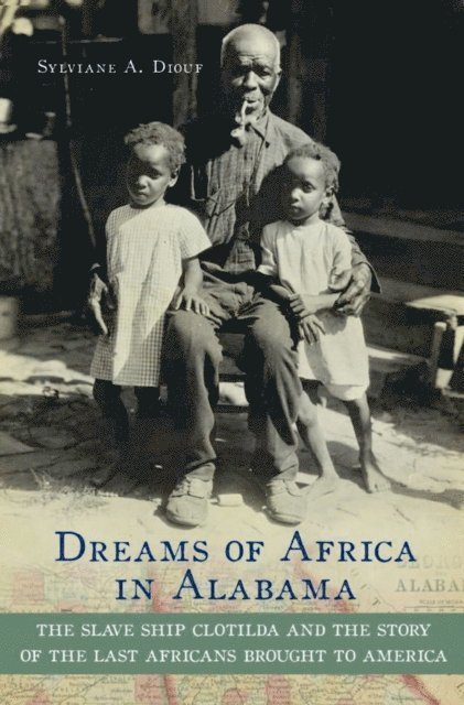 Sylviane A. Diouf - Dreams of Africa in Alabama, E-bok