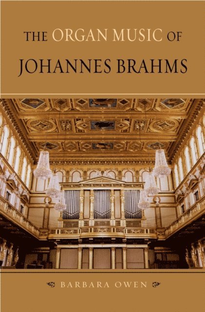 Barbara Owen - Organ Music of Johannes Brahms, E-bok