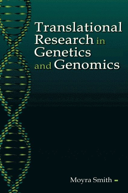 Moyra Smith M.D. - Translational Research in Genetics and Genomics, E-bok. Tillgänglighet: Lägg i varukorg