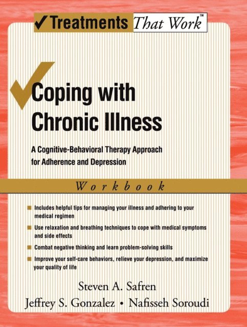 Nafisseh Soroudi, Jeffrey Gonzalez, Steven Safren - Coping with Chronic Illness, E-bok