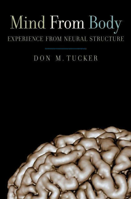Don M. Tucker - Mind from Body, E-bok