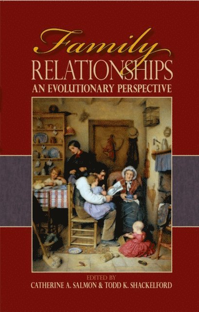 Todd K. Shackelford, Catherine A. Salmon - Family Relationships, E-bok