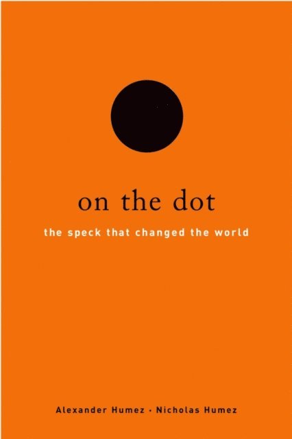 Nicholas Humez, Alexander Humez - On the Dot, E-bok
