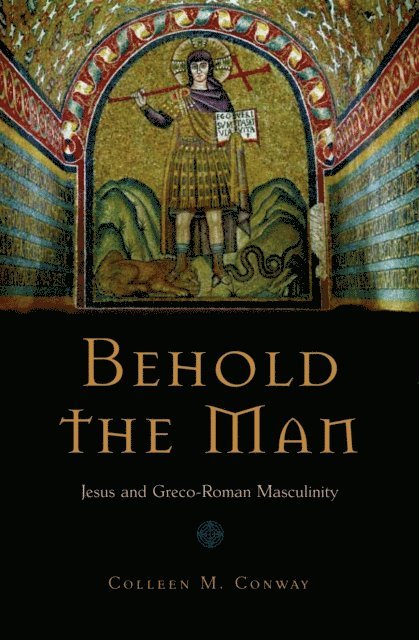 Colleen Conway - Behold the Man, E-bok