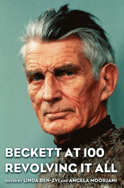 Angela Moorjani, Linda Ben-Zvi - Beckett at 100, E-bok
