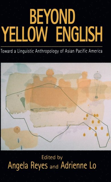 Adrienne Lo, Angela Reyes - Beyond Yellow English, E-bok