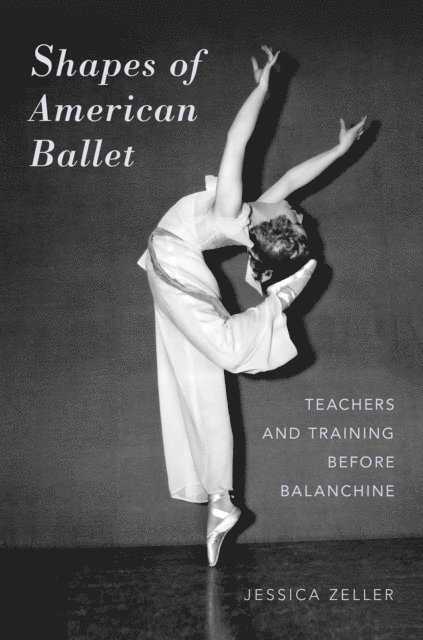 Jessica Zeller - Shapes of American Ballet, E-bok. Tillgänglighet: Lägg i varukorg