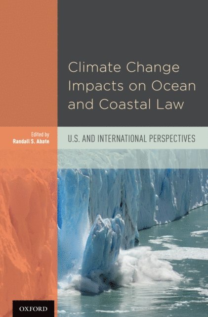 Randall S. Abate - Climate Change Impacts on Ocean and Coastal Law, E-bok