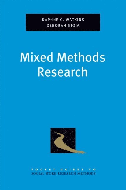 Deborah Gioia, Daphne Watkins - Mixed Methods Research, E-bok
