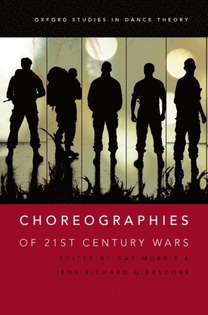 Jens Richard Giersdorf, Gay Morris - Choreographies of 21st Century Wars, E-bok
