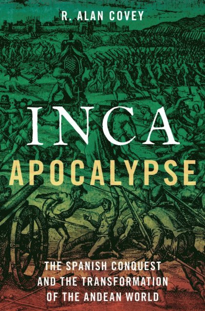 R. Alan Covey - Inca Apocalypse, E-bok