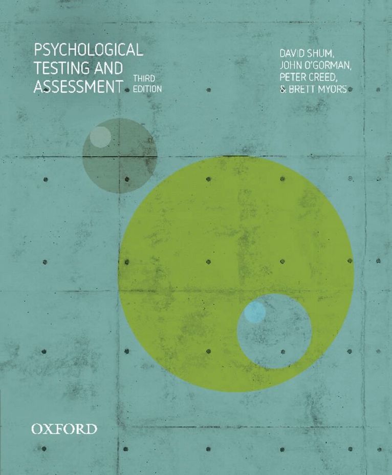 David Shum, John O'Gorman, Peter Creed, Brett Myors - Psychological Testing and Assessment, Häftad