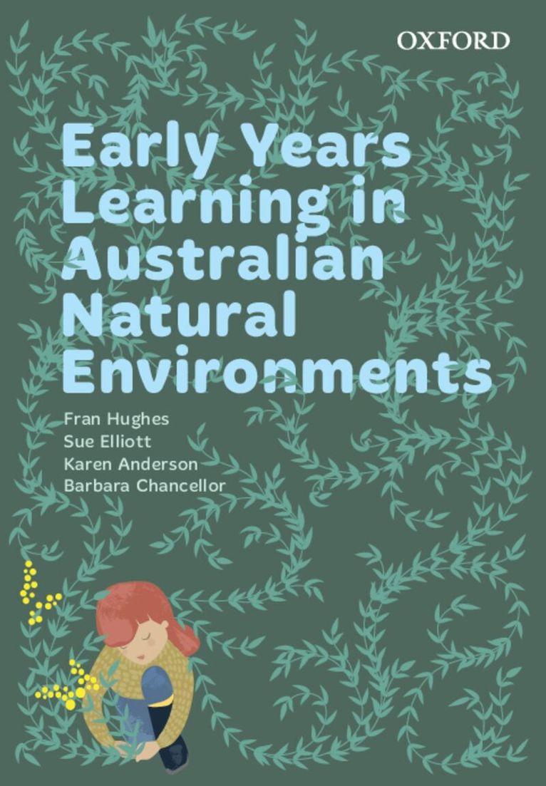 Fran Hughes, Sue Elliott, Karen Anderson, Barbara Chancellor - Early Years Learning in Australian Natural Environments, Häftad