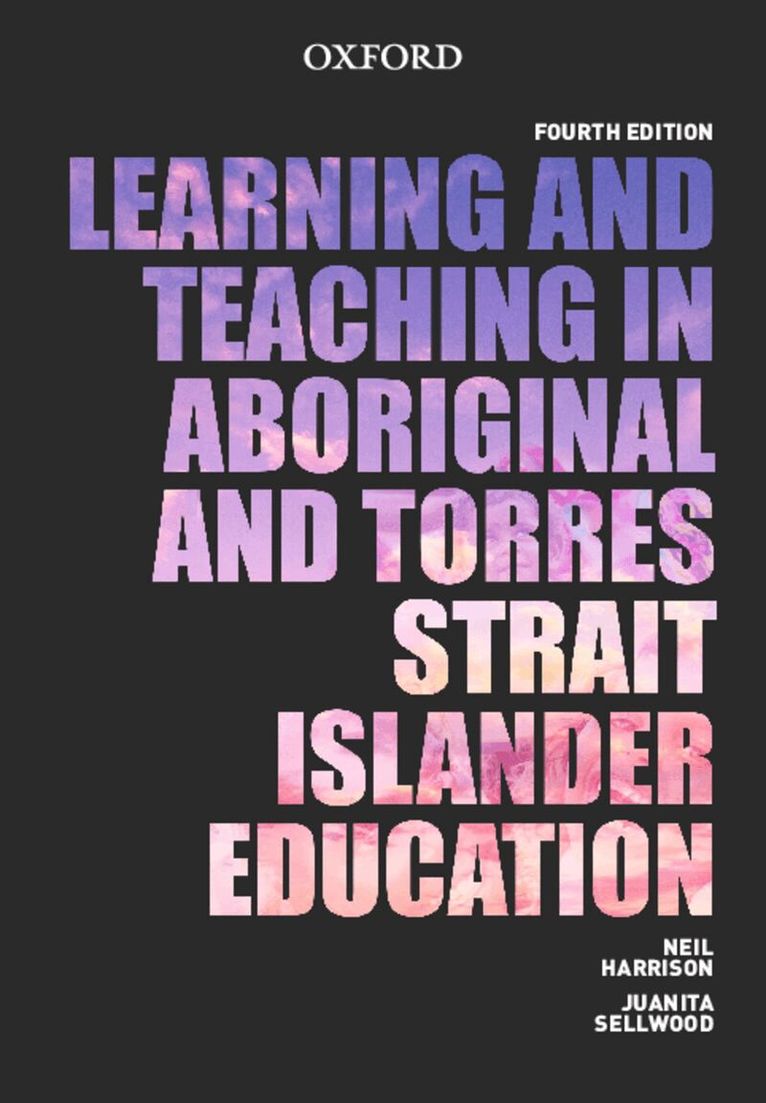 Neil Harrison, Juanita Sellwood - Teaching and Learning in Aboriginal and Torres Strait Islander Education, Häftad