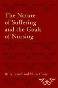 Nature of Suffering and the Goals of Nursing