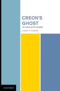 Creon's Ghost Law Justice and the Humanities