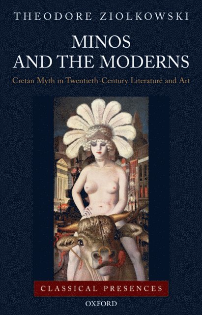 Theodore Ziolkowski - Minos and the Moderns, E-bok
