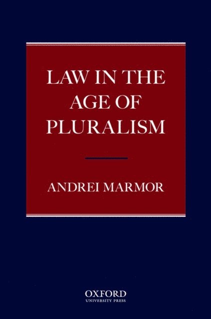 Andrei Marmor - Law in the Age of Pluralism, E-bok