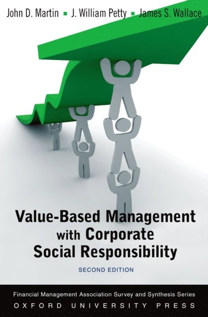 James S. Wallace, J. William Petty, John D. Martin - Value Based Management with Corporate Social Responsibility, E-bok