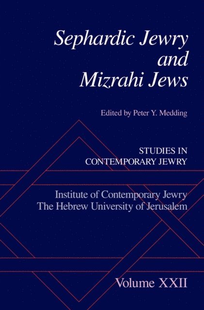 Peter Y. Medding - Sephardic Jewry and Mizrahi Jews, E-bok