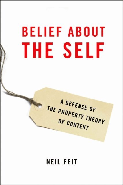 Neil Feit - Belief about the Self, E-bok