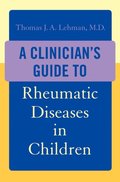 Clinician's Guide to Rheumatic Diseases in Children