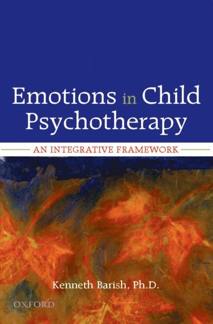 Kenneth Barish - Emotions in Child Psychotherapy, E-bok. Tillgänglighet: Lägg i varukorg