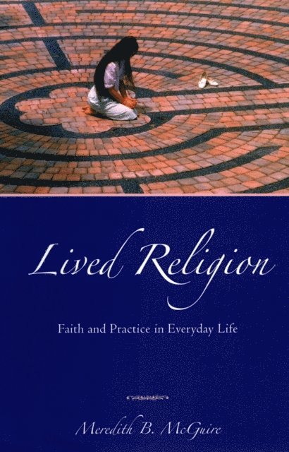 Meredith B McGuire - Lived Religion, E-bok