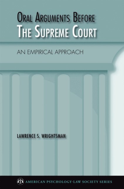 Lawrence Wrightsman - Oral Arguments Before the Supreme Court, E-bok