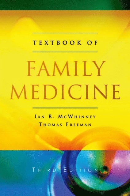 Thomas Freeman, Ian R McWhinney - Textbook of Family Medicine, E-bok