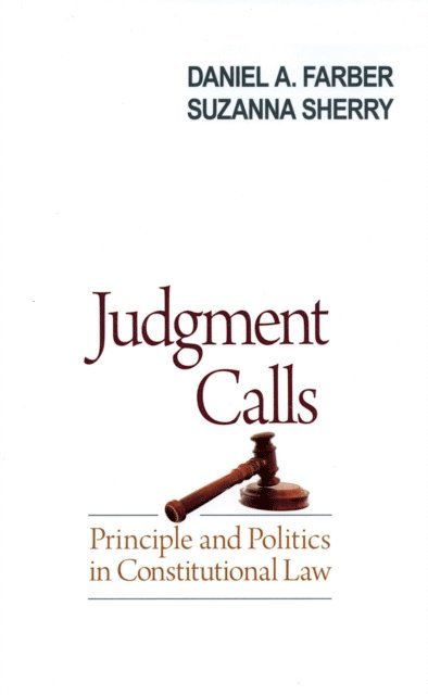 Suzanna Sherry, Daniel A. Farber - Judgment Calls, E-bok
