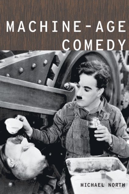 Michael North - Machine-Age Comedy, E-bok