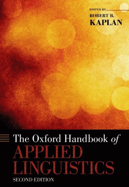 Robert B. Kaplan - Oxford Handbook of Applied Linguistics, E-bok