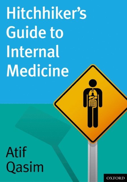 Atif Qasim - Hitchhiker's Guide to Internal Medicine, E-bok. Tillgänglighet: Lägg i varukorg