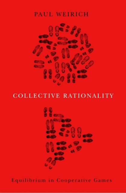 Paul Weirich - Collective Rationality, E-bok